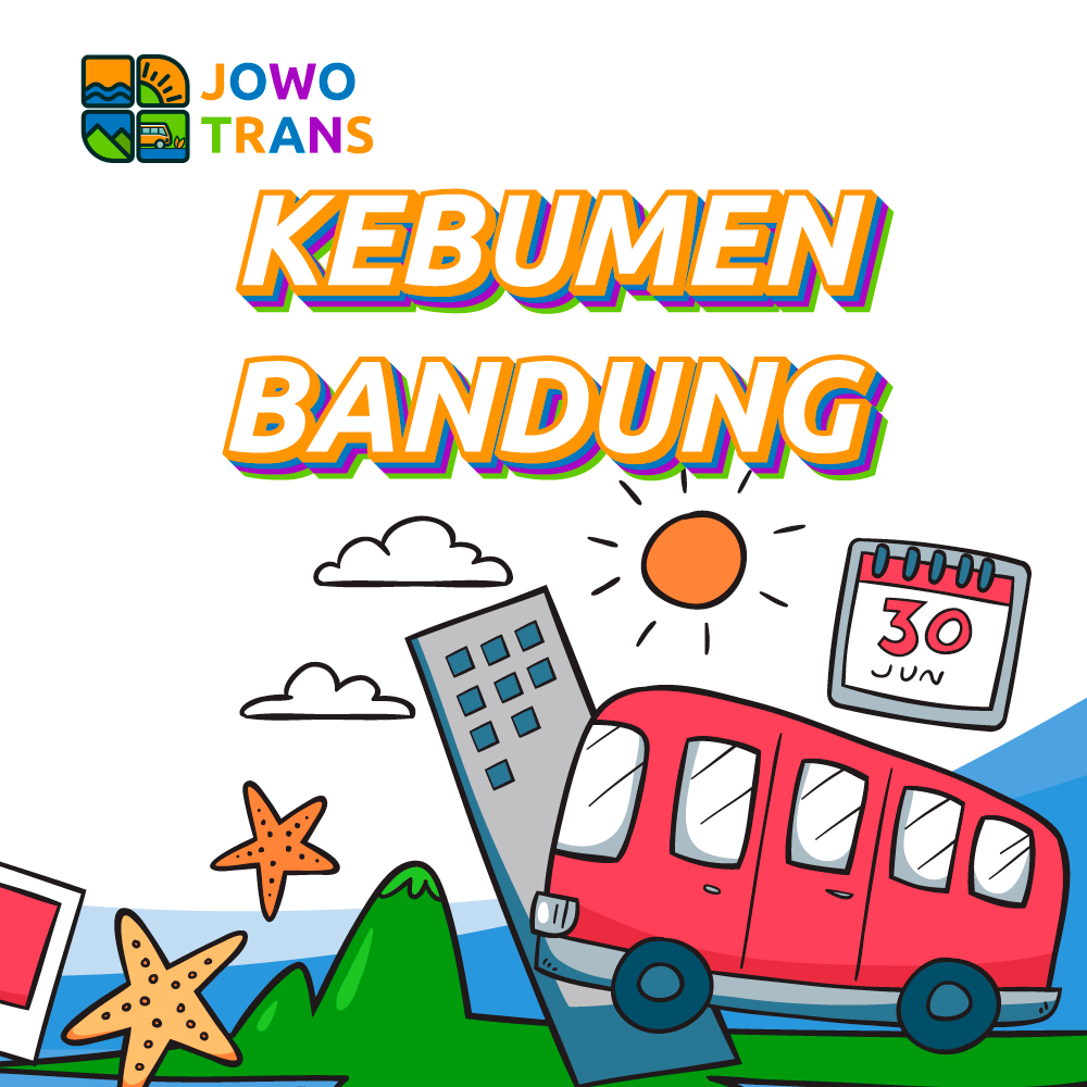 Kebumen-Bandung Travel Kebumen Bandung