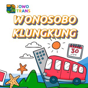 Travel Wonosobo Klungkung